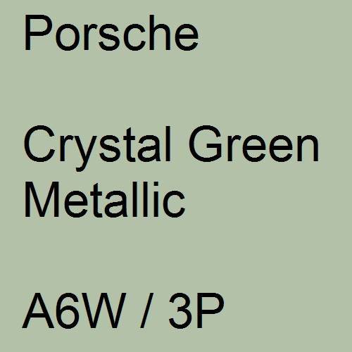 Porsche, Crystal Green Metallic, A6W / 3P.